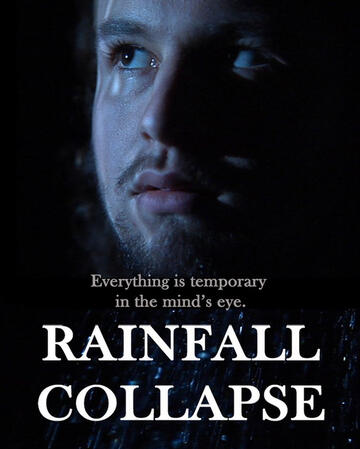 Rainfall Collapse (Short Film)